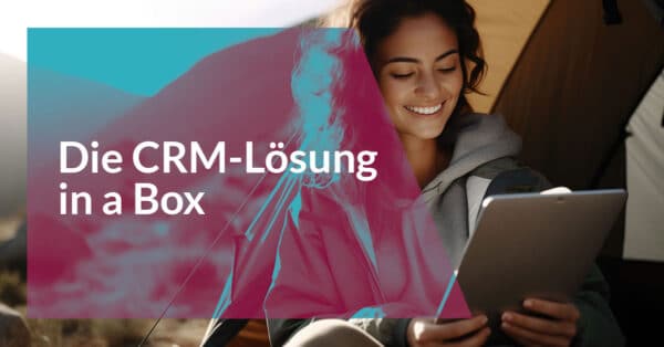 Die CRM-Lösung in a Box